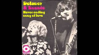 Never ending song of love Stereo  Delaney amp Bonnie [upl. by Aohk85]