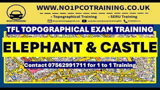 ELEPHANT amp CASTLE TFL TOPOGRAPHICAL SKILLS TEST TRAINING 2024 EXAMPCO TRAINING CITY ROUTES [upl. by Bettye893]