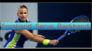 Karolina Pliskova Forehand Serve Backhand movie [upl. by Goldstein]