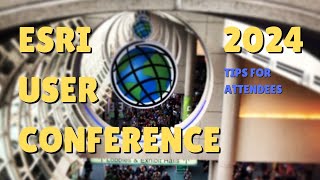 2024 Esri User Conference Tips [upl. by Ahsahs]