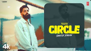 CIRCLE Official Video  Shooter Kahlon  Latest Punjabi Songs 2024  TSeries [upl. by Ainafetse795]