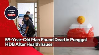 Lonely Struggle Ends in Tragedy 59YearOld Man Found Dead in Punggol HDB After Health Issues [upl. by Resaec397]