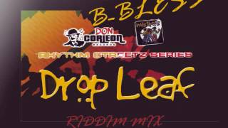 Drop Leaf Riddim Mix By BBless REGGAE JAH CURE  TANYA  GENTLEMAN  SIZZLA RIDDIM MIX [upl. by Amilas828]