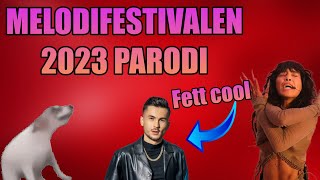 MELODIFESTIVALEN 2023 PARODI [upl. by Enyahs]