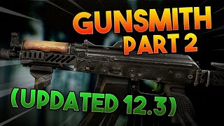 Gunsmith Part 2  Working 12  Escape From Tarkov [upl. by Nosirrah]