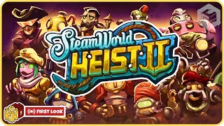 SteamWorld Heist II  First 30 Minutes Exclusive Gameplay [upl. by Drews144]