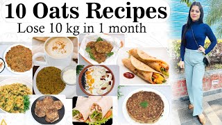 10 Oats Recipes For Weight Loss In Hindi  How to Lose Weight FastBreakfast Dinner DrShikha Singh [upl. by Ever252]