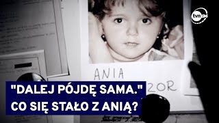 quotDalej pójdę samaquot  tajemnica zaginięcia 10letniej Ani spod Cieszyna TVN24 [upl. by Rachel645]