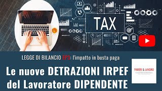 LB322  Le nuove DETRAZIONI IRPEF del Lavoratore DIPENDENTE [upl. by Earahc]