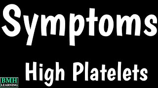 High Platelets  Thrombocytosis High Platelet Count Symptoms  Thrombocythemia [upl. by Montague890]