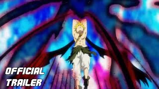 Seven Deadly Sins Movie Cursed by light  OFFICIAL TRAILER 3 [upl. by Napoleon]