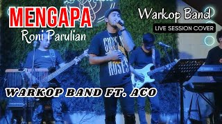 Warkop Band  Mengapa Roni Parulian cover [upl. by Rew]