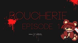 Boucherie  Episode 1 [upl. by Anerb]