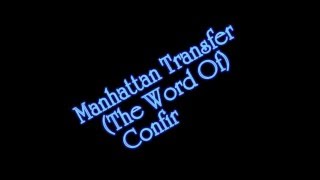 Manhattan Transfer  The Word Of Confirmation [upl. by Ligriv]