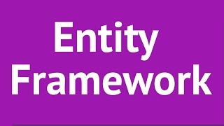 Entity Framework 6 Tutorial Learn Entity Framework 6 from Scratch [upl. by Sinylg]