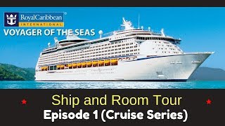 Voyager of the Seas  Ship and Room Tour 1 [upl. by Almallah]