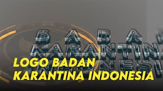 Logo Baru Badan Karantina Indonesia [upl. by Idarb217]