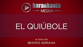 Karaokanta  Beatriz Adriana  El quiúbole [upl. by Barsky]