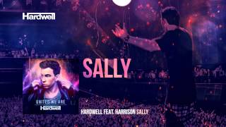 Hardwell feat Harrison  Sally OUT NOW UnitedWeAre [upl. by Itra]