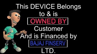 this device belongs to amp is owned by customer and is financed by bajaj finance ltd [upl. by Balmuth113]