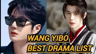 Wang Yibo Best Drama List wang yibo drama list [upl. by Egiaf836]