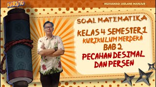 SOAL MATEMATIKA KELAS 4 BAB 2 PECAHAN DESIMAL DAN PERSEN SEMESTER 1 KURIKULUM MERDEKA [upl. by Arney282]