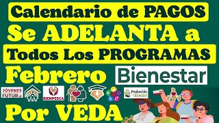 CALENDARIO de PAGOS DOBLES y TRIPLES📅ADELANTAN TODOS los PROGRAMAS de BIENESTAR✅Deposito en FEBRERO💳 [upl. by Enaasiali32]