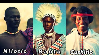 BantuNilotic and Cushitic [upl. by Aloke]