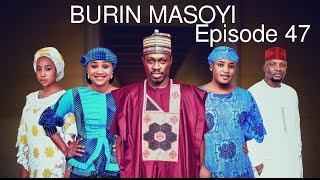 BURIN MASOYI Episode 47 Original [upl. by Koppel225]