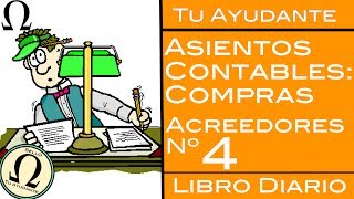 Asientos Contables de Compra  Compra a Acreedores Nº2 con IVA [upl. by Nalid674]