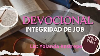 INTEGRIDAD DE JOB Devocional [upl. by Nihsfa714]