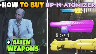 Where  How to Buy UpnAtomizer amp Alien Weapons Widowmaker amp Unholy Hellbringer in GTA Online [upl. by Burchett]