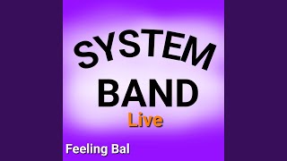 BAMBOCHE SYSTEM quot FEELING BAL LIVE quot Live [upl. by Svoboda]