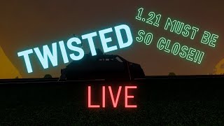 Leyton StormChaser Live Stream I got my internet back Lets play some twisted now [upl. by Ahsyat]