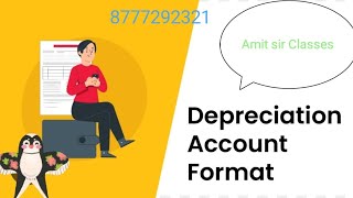 Depreciation Account Formatdepreciation amitsirclassesaccountancy [upl. by Navac]