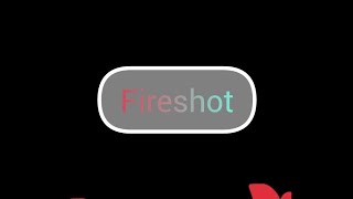 fireshot 🔥🔥🔥🔥🔥🔥🔥 [upl. by Abba140]