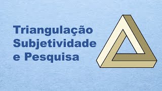 Triangulação na pesquisa qualitativa [upl. by Dane796]