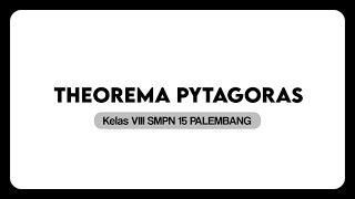 TUGAS VIDEO MATEMATIKA SMP NEGERI 15 PALEMBANG  MENCARI THEOREMA PYTAGORAS DI KESEHARIAN [upl. by Uticas]