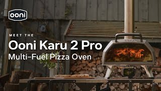 Introducing the Karu 2 Pro  Ooni Pizza Ovens [upl. by Kennet632]