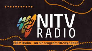 NITV Radio  on air program 18092024  SBS NITV Radio [upl. by Assilem]