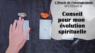 🙏 CONSEIL POUR MON ÉVOLUTION SPIRITUELLE Tirage à 3 choix lOracle de lennéagramme mystique [upl. by Ofella]