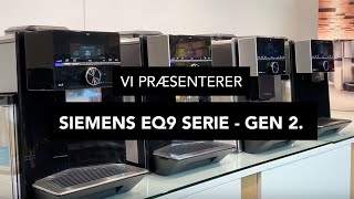 Siemens EQ9 Serie  Gen 2 [upl. by Elfreda]