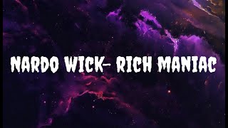 Nardo Wick Rich Maniac lyrics nardowick whoisnardowick [upl. by Ali]