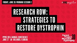 PPMD 2024 Annual Conference Day 2  Research Row Strategies to Restore Dystrophin [upl. by Eyllom788]