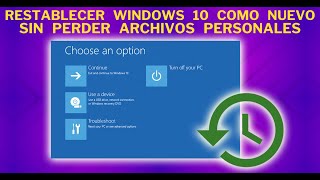 RESTABLECER WINDOWS 10 a su estado Original sin Borrar tus Archivos ni Formatear  SOPTECO [upl. by Nabla144]