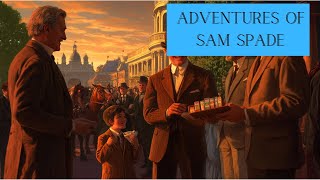 Adventures Of Sam Spade In The Sure Thing Caper [upl. by Varrian747]