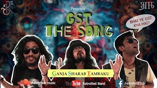 GST Song  Ganja Sharab Tambaku India Mein Lagu  Monks Inc  OC  Music Video  Bhram Production [upl. by Laura]