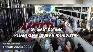 Selamat Datang di Pesantren Alquran Assaidiyyah  2023 [upl. by Anderson925]