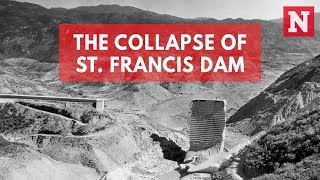 St Francis Dam Collapse One Of The Worst Engineering Disasters In US History [upl. by Letisha845]