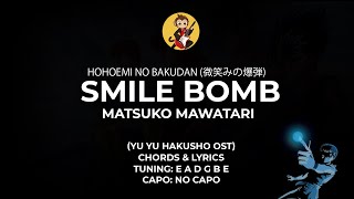 Smile Bomb  Hohoemi No Bakudan 微笑みの爆弾  Matsuko Mawatari  Yu yu Hakusho OST  Chords and Lyrics [upl. by Analle81]